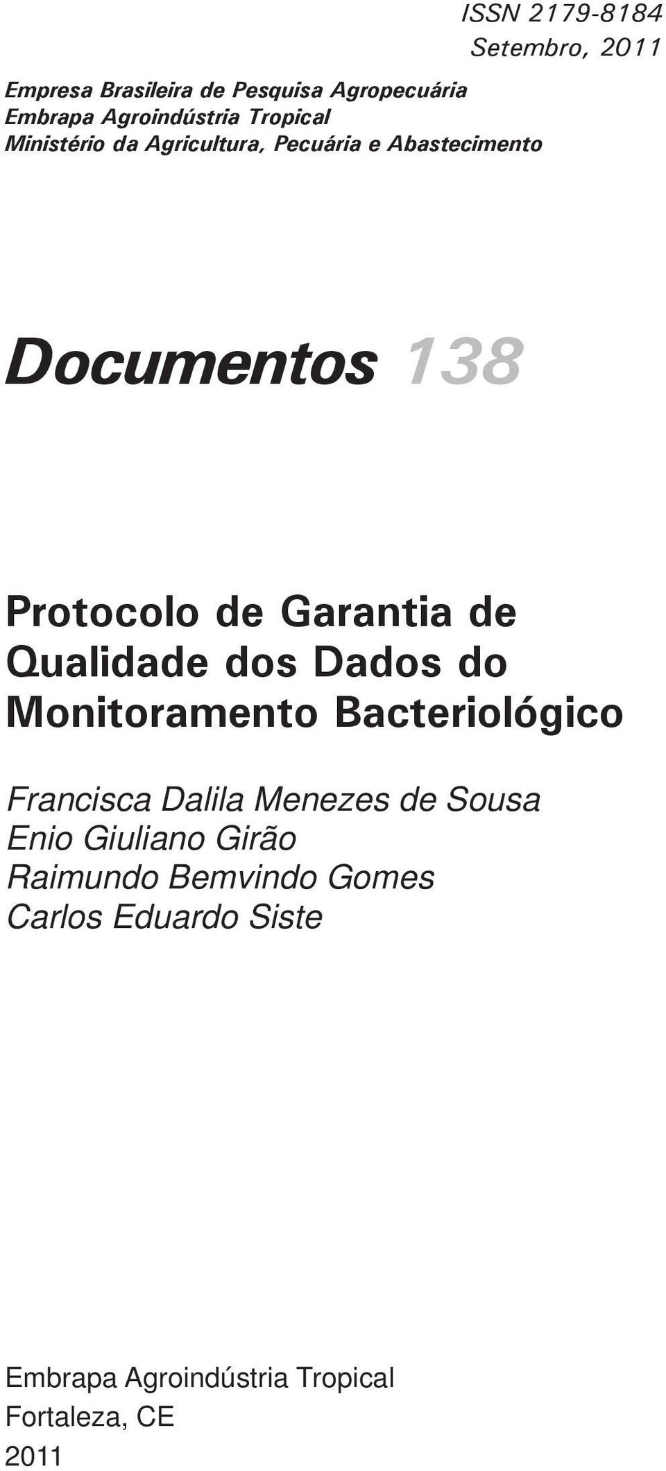 Garantia de Qualidade dos Dados do Monitoramento Bacteriológico Francisca Dalila Menezes de Sousa