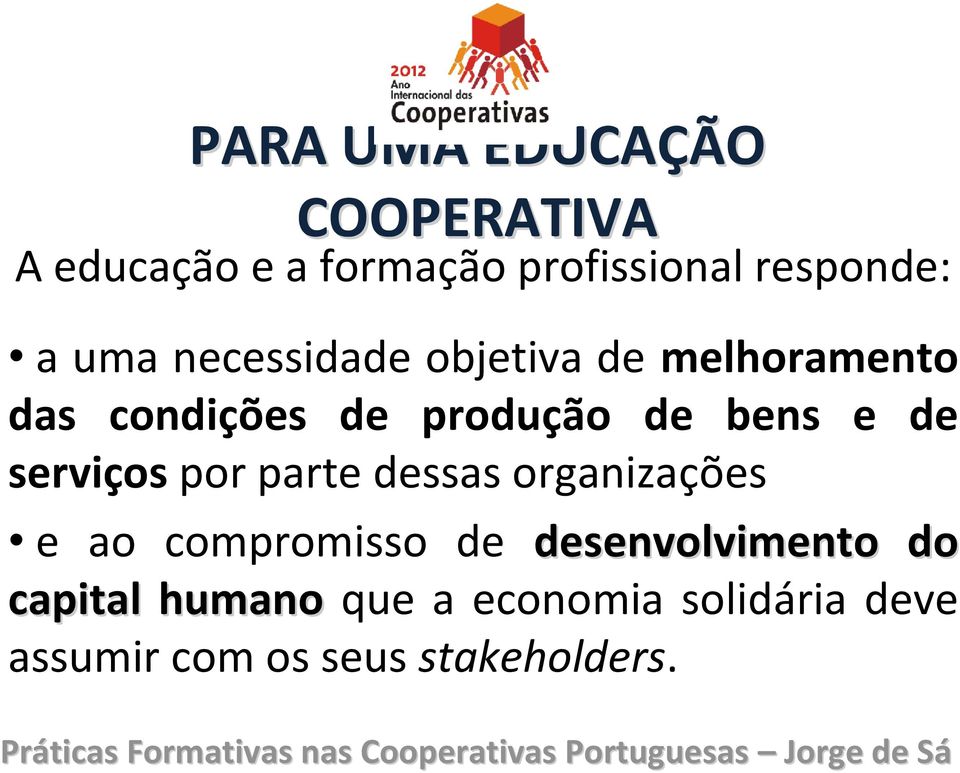 serviços por parte dessas organizações e ao compromisso de