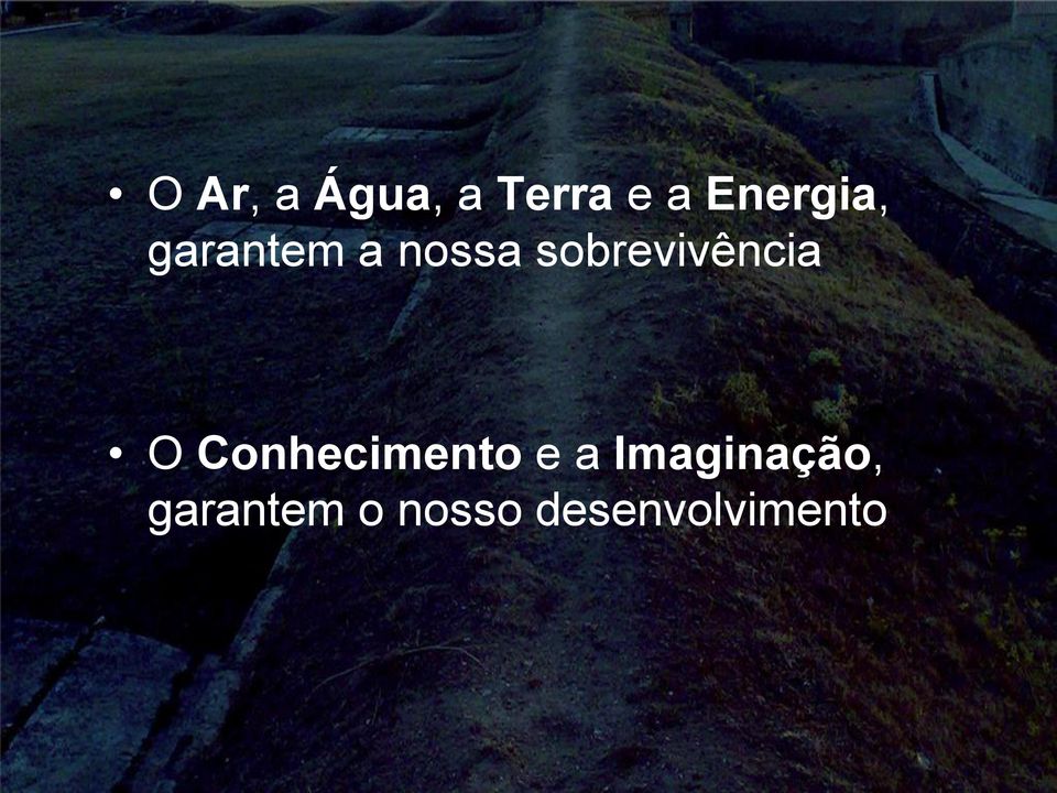 sobrevivência O Conhecimento e a