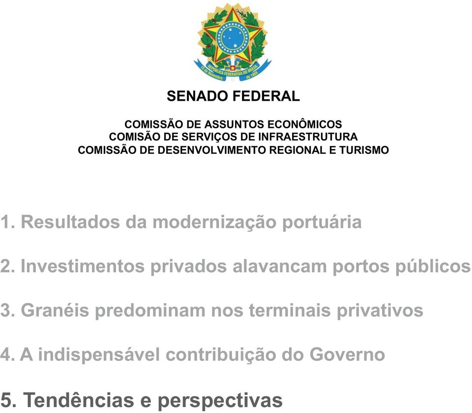 Resultados da modernização portuária 2.