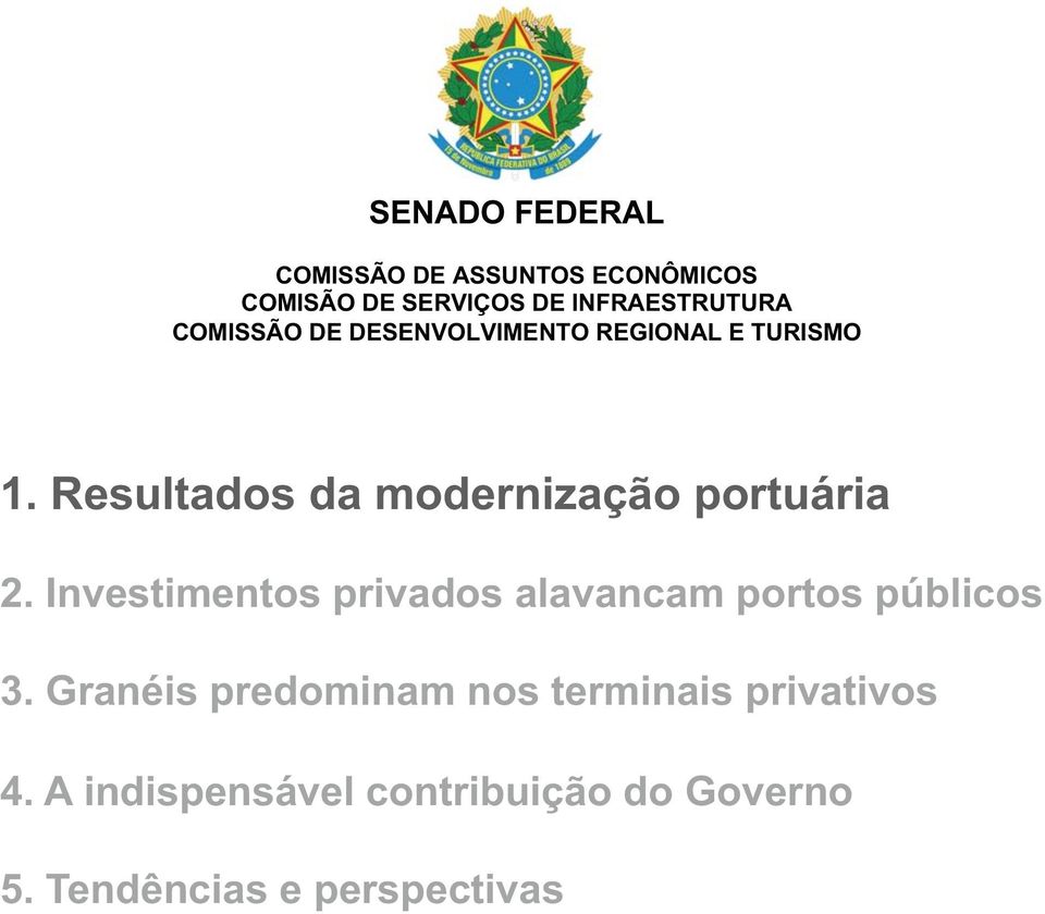 Resultados da modernização portuária 2.