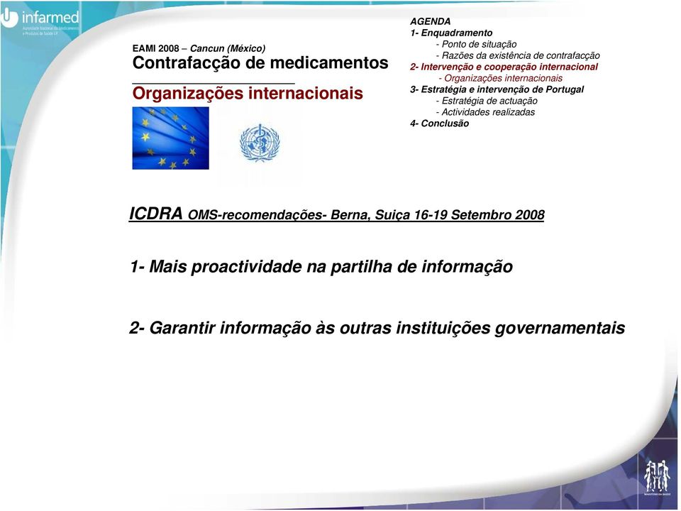 2008 1- Mais proactividade na partilha de