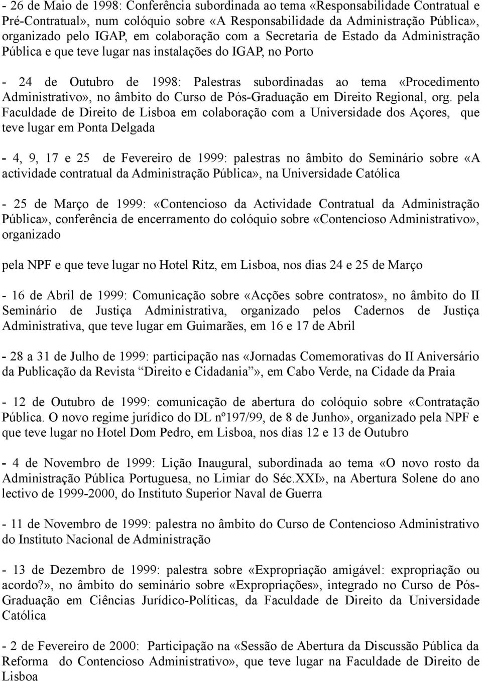 Administrativo», no âmbito do Curso de Pós-Graduação em Direito Regional, org.