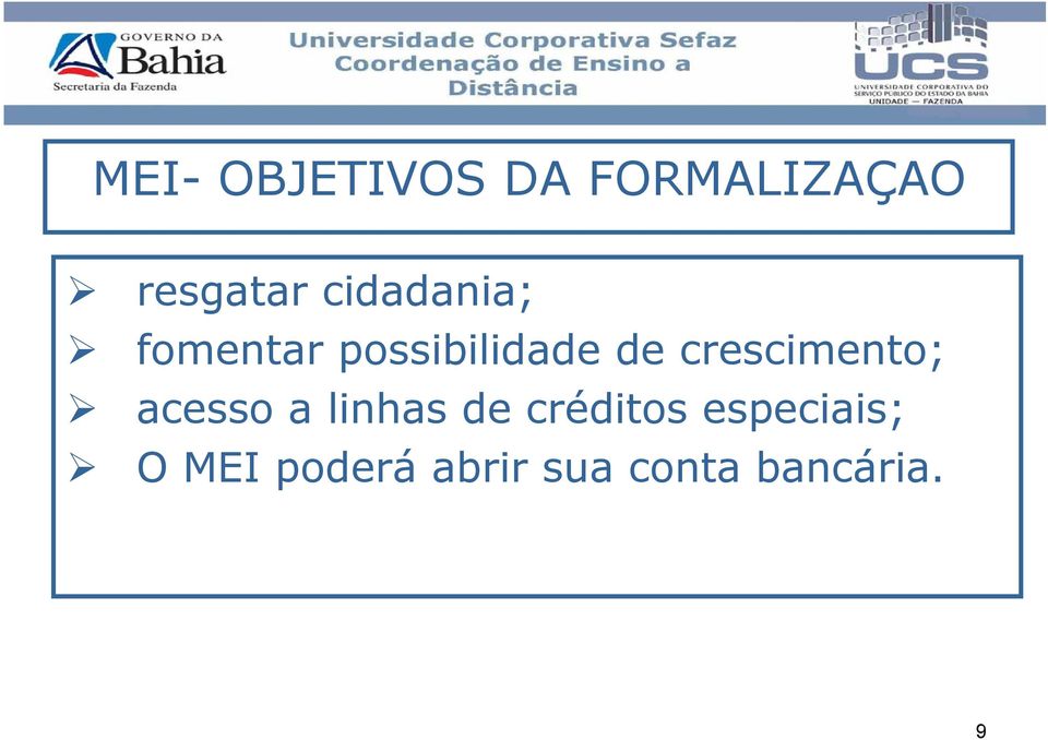 crescimento; acesso a linhas de créditos