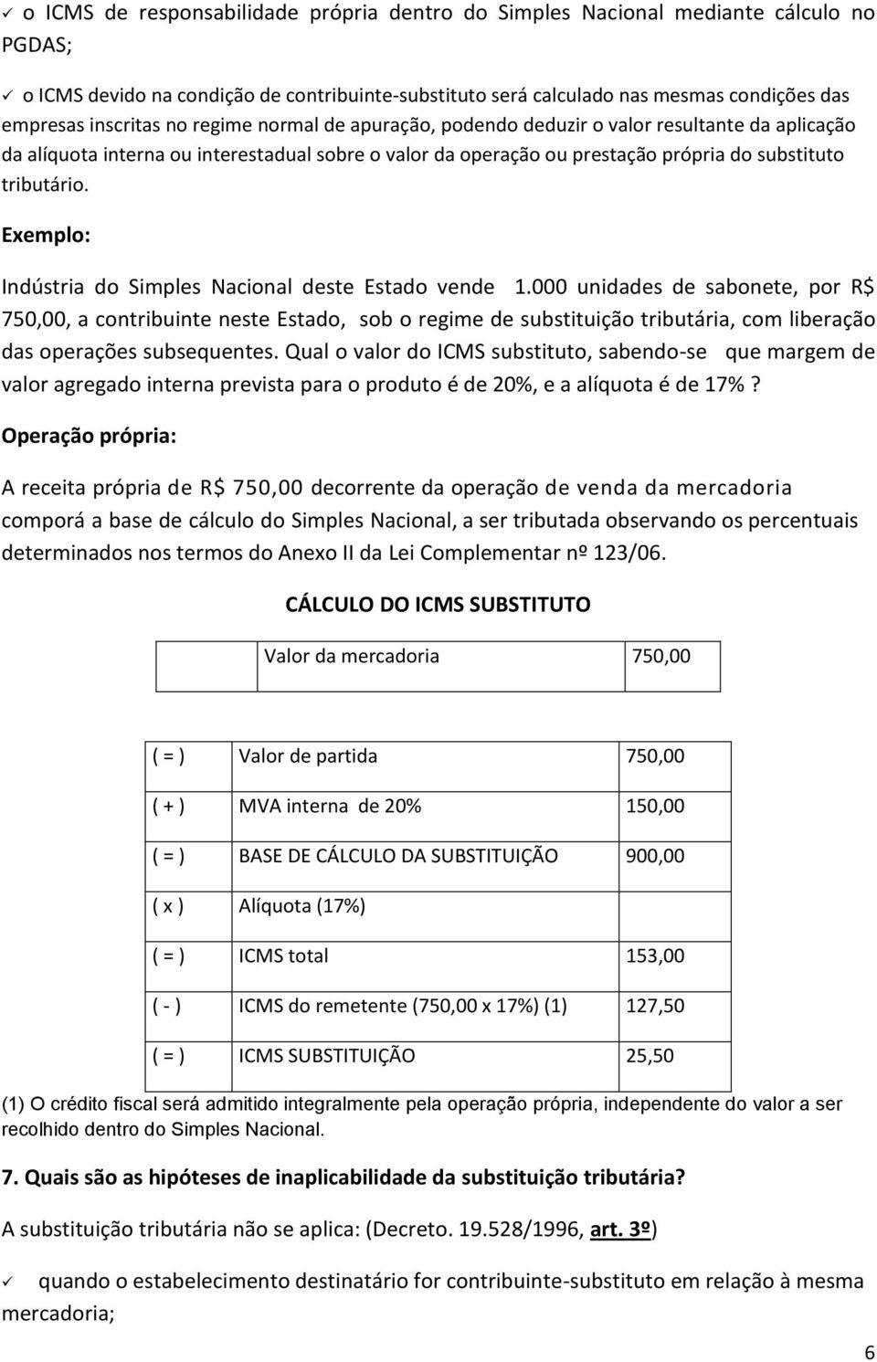 Indústria do Simples Nacional deste Estado vende 1.