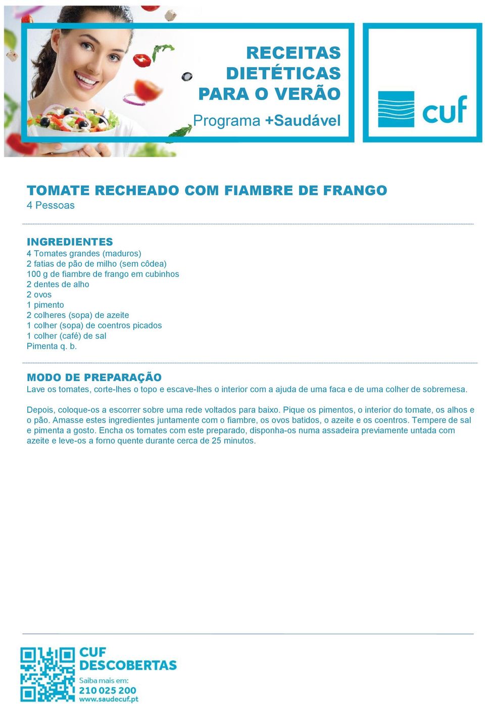 Depois, coloque-os a escorrer sobre uma rede voltados para baixo. Pique os pimentos, o interior do tomate, os alhos e o pão.