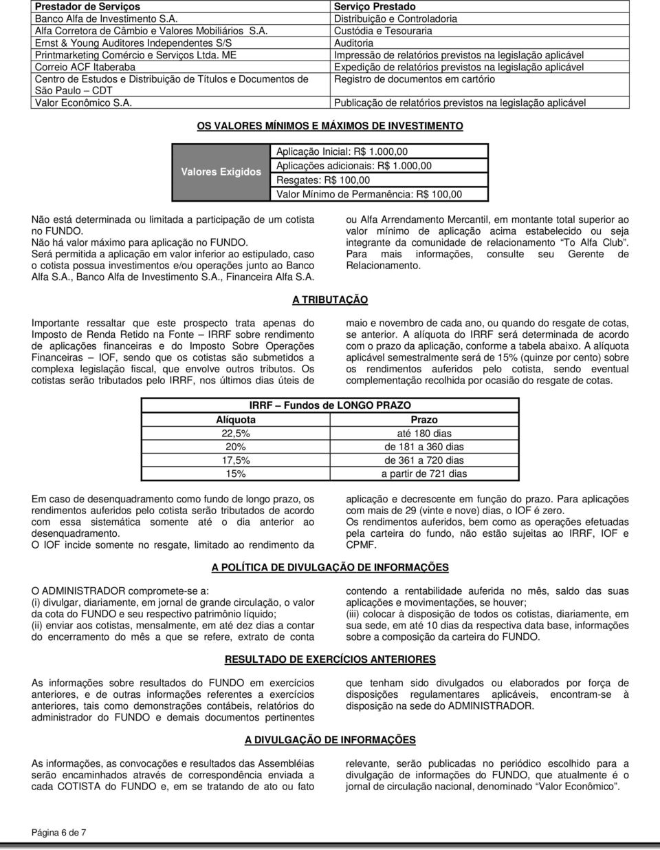 F Itaberaba Centro de Estudos e Distribuição de Títulos e Documentos de São Paulo CDT Valor Econômico S.A.