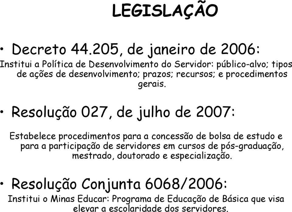 prazos; recursos; e procedimentos gerais.