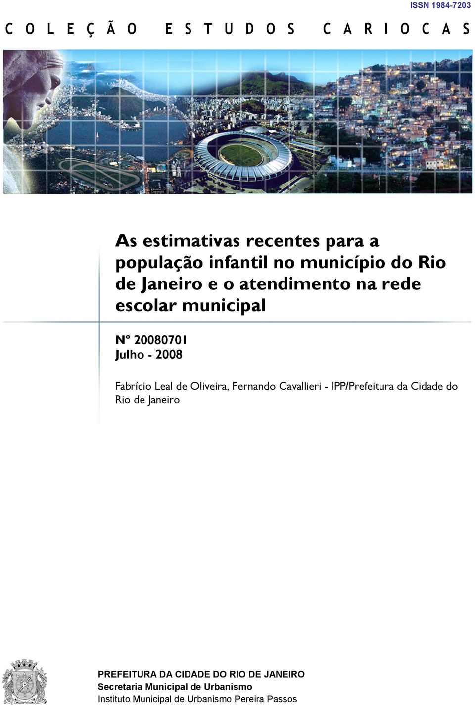 2008 Fabrício Leal de Oliveira, Fernando Cavallieri - IPP/Prefeitura da Cidade do Rio de Janeiro