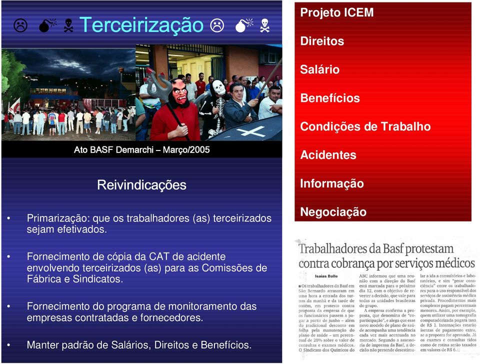 Acidentes Informação Negociação Fornecimento de cópia da CAT de acidente envolvendo terceirizados (as) para as