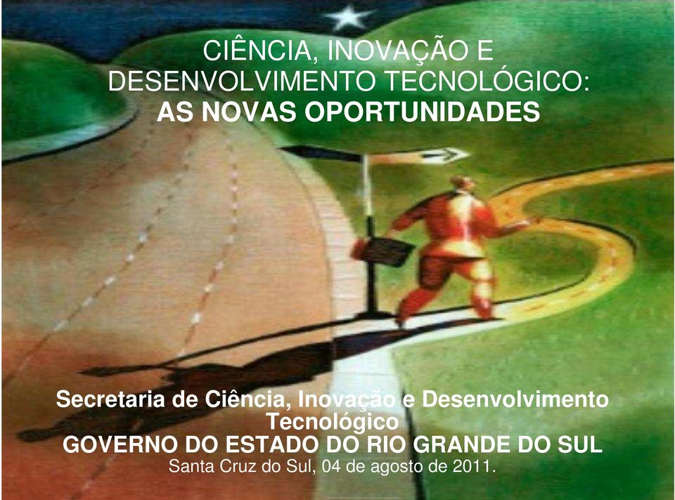 Desenvolvimento Tecnológico GOVERNO DO ESTADO DO RIO
