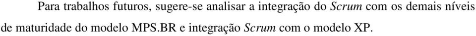 demais níveis de maturidade do modelo