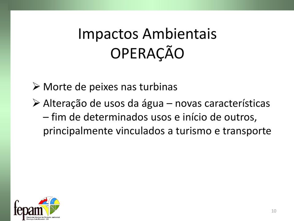 características fim de determinados usos e início