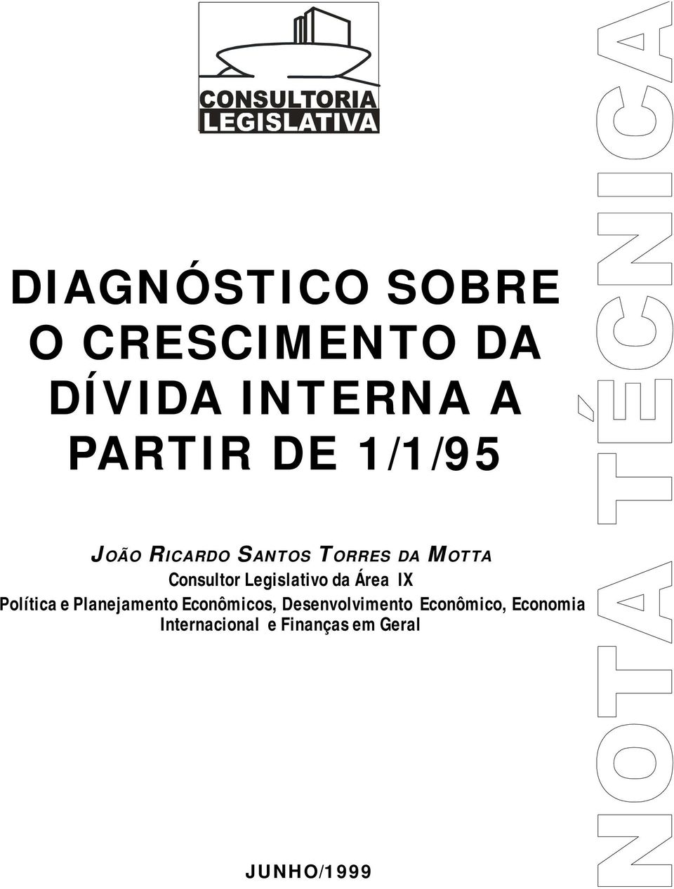 Legislativo da Área IX Política e Planejamento Econômicos,