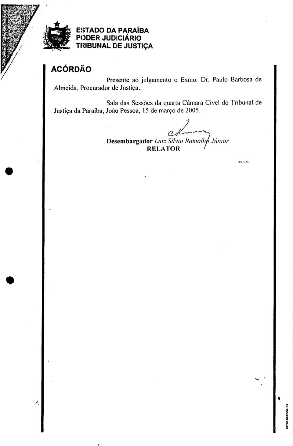 Paulo Barbosa de Almeda Procurador de Justça Sala das Sessões da quarta Câmara Cível do