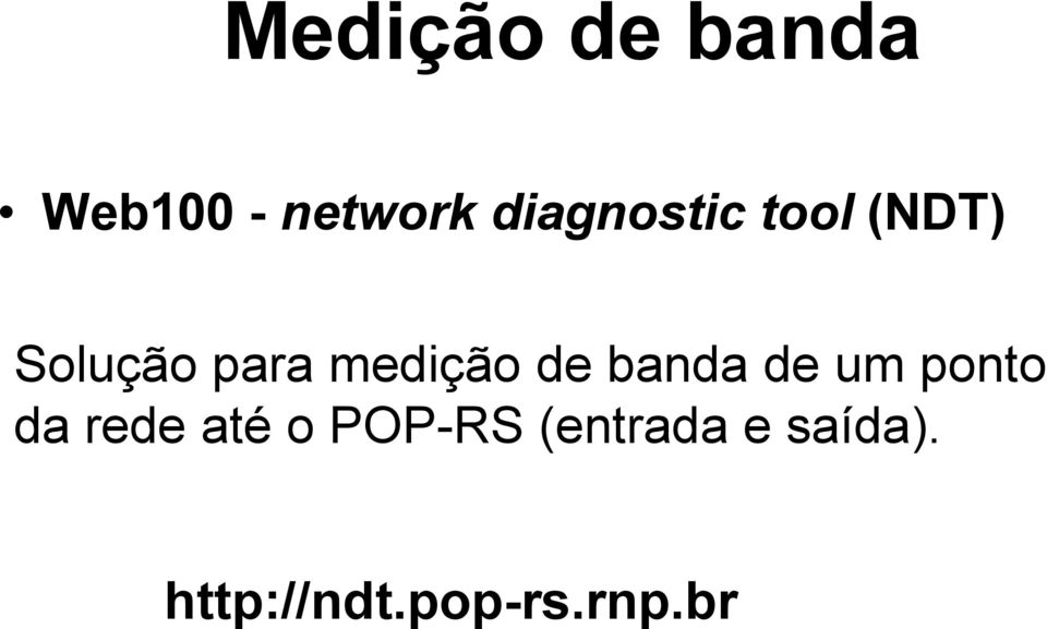 medição de banda de um ponto da rede até