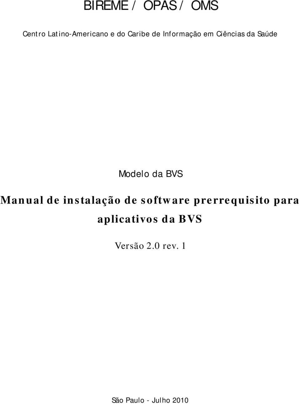 BVS Manual de instalação de software prerrequisito