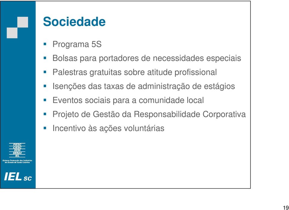 administração de estágios Eventos sociais para a comunidade local