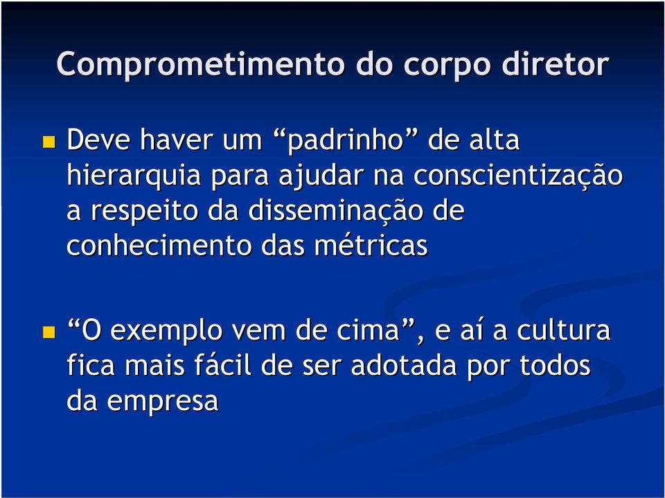 disseminação de conhecimento das métricasm O O exemplo vem de