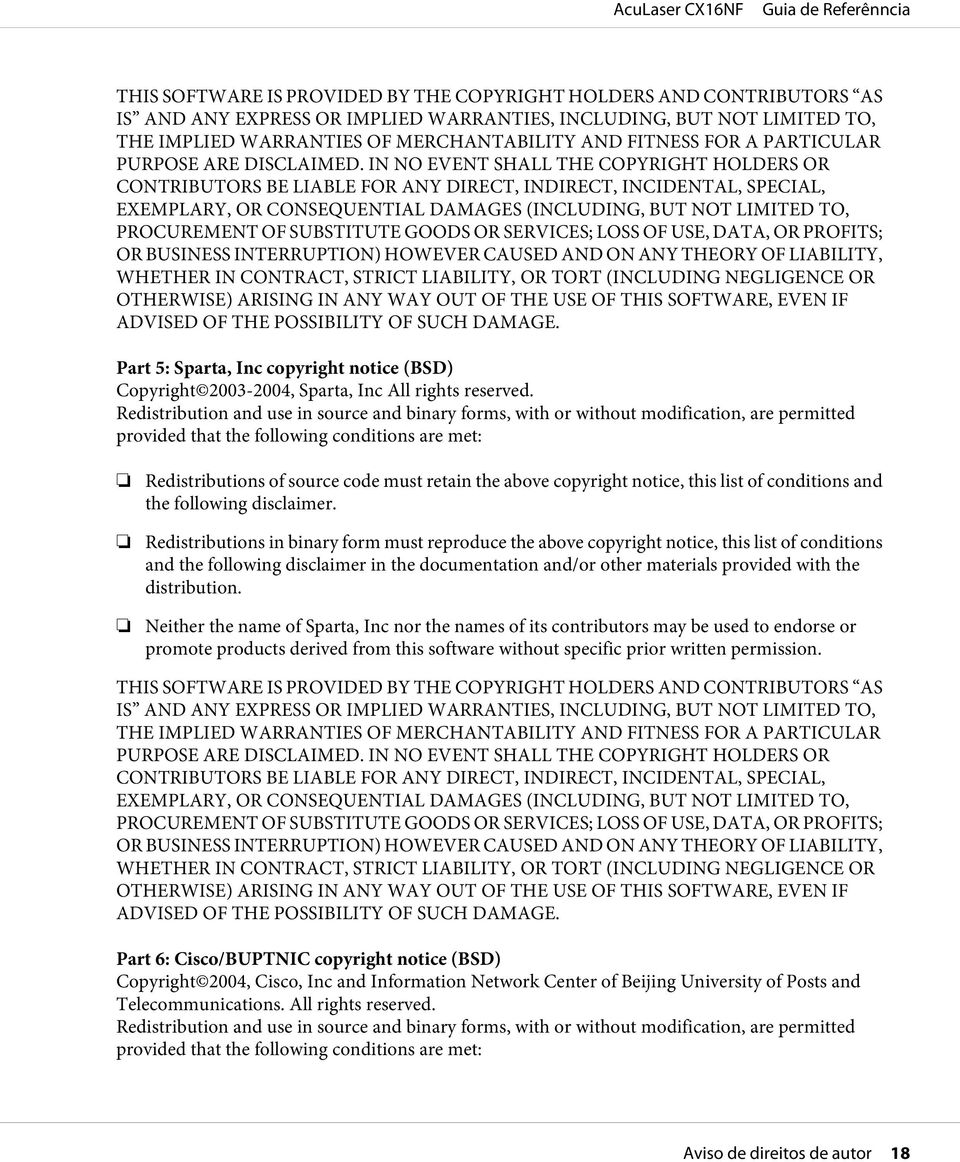 IN NO EVENT SHALL THE COPYRIGHT HOLDERS OR CONTRIBUTORS BE LIABLE FOR ANY DIRECT, INDIRECT, INCIDENTAL, SPECIAL, EXEMPLARY, OR CONSEQUENTIAL DAMAGES (INCLUDING, BUT NOT LIMITED TO, PROCUREMENT OF