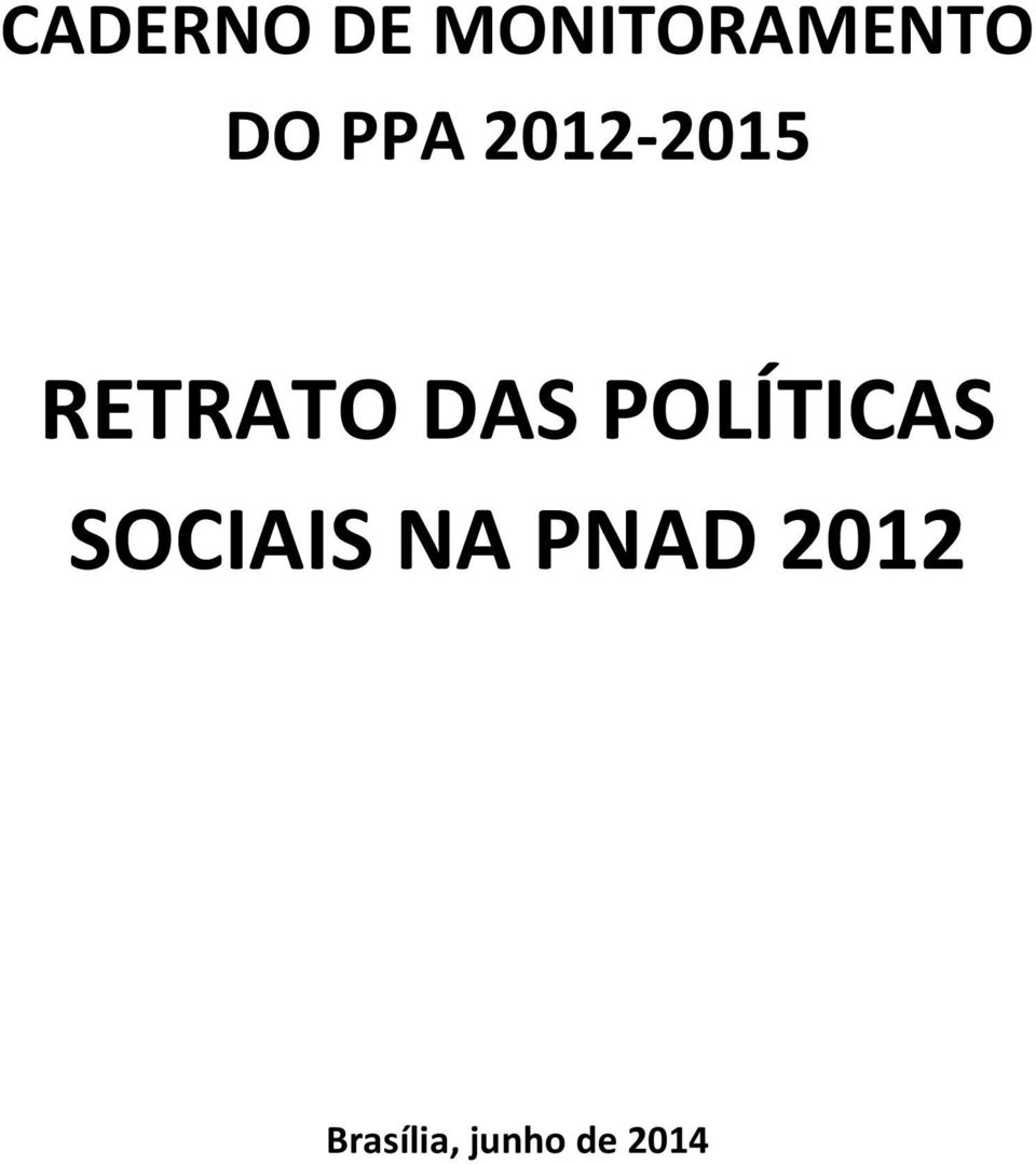 POLÍTICAS SOCIAIS NA PNAD