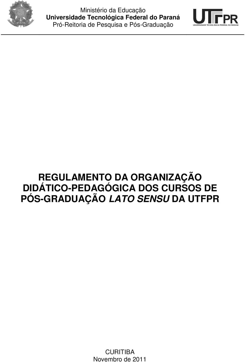 REGULAMENTO DA ORGANIZAÇÃO DIDÁTICO-PEDAGÓGICA DOS