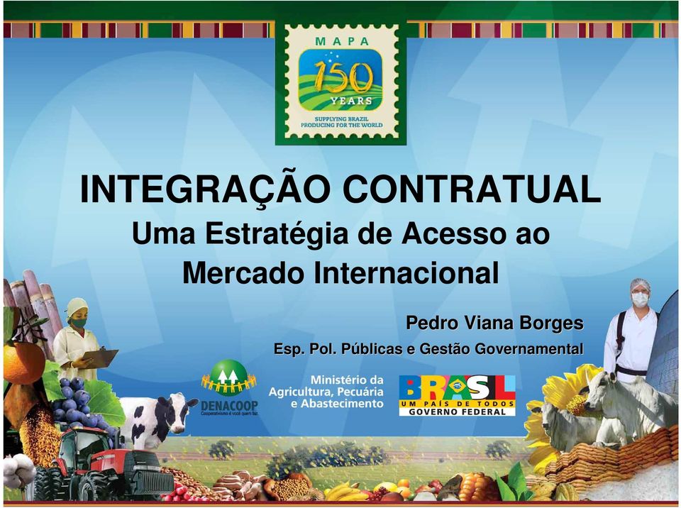Internacional Pedro Viana Borges