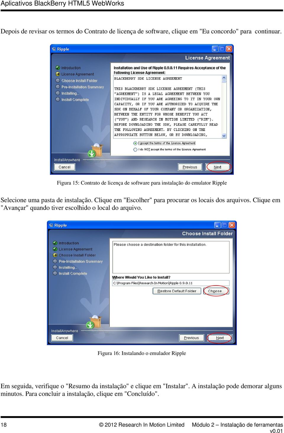 Clique em "Escolher" para procurar os locais dos arquivos. Clique em "Avançar" quando tiver escolhido o local do arquivo.