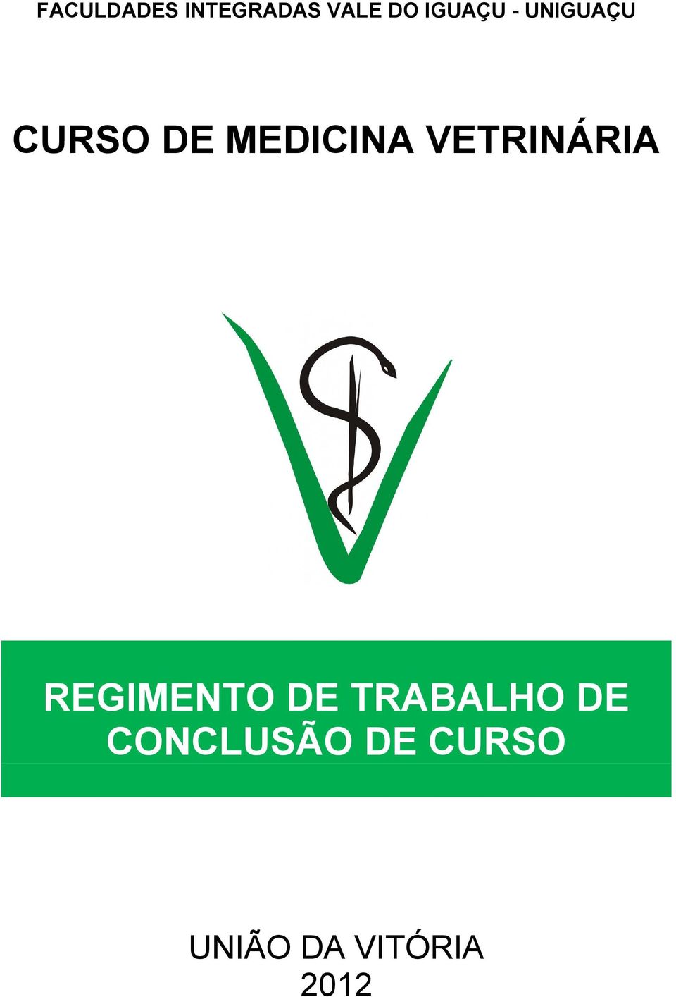 VETRINÁRIA REGIMENTO DE TRABALHO DE