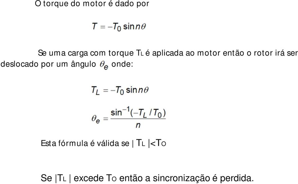 deslocado por um ângulo onde: Esta fórmula é válida