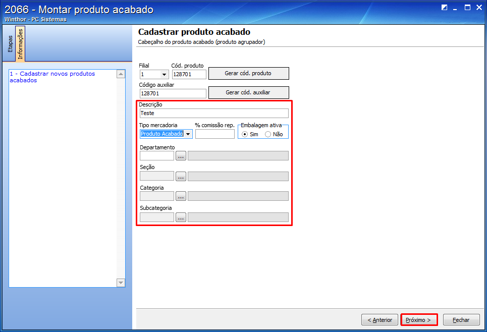 Observação: Para gerar o código do produto automático é necessário marcar Sim, no parâmetro 1386- Criar código automático do produto. Para informar o código do produto de forma manual no campo Cód.