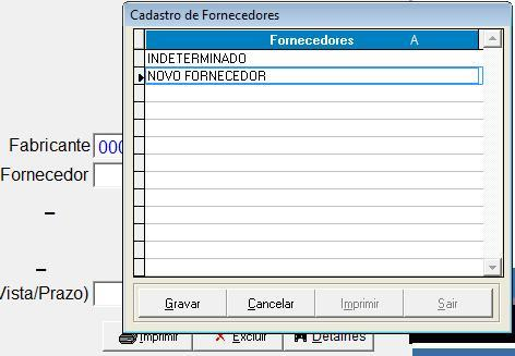 5. CADASTRAR FORNECEDORES: Na tela cadastro de produtos na opção fornecedor pode se cadastra na hora da procura um novo fornecedor - Selecionar com a seta a opção Incluir <ENTER> - Preencher a ficha