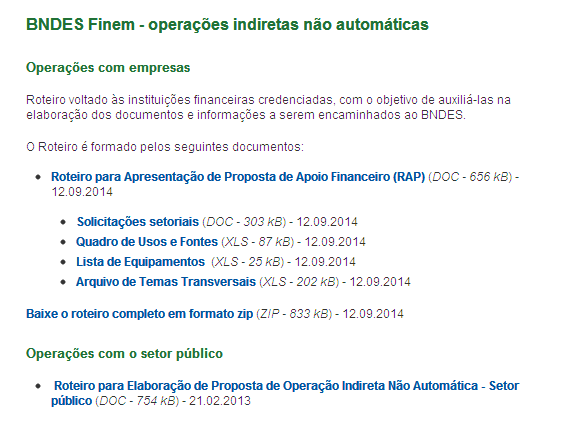 Roteiros para apresentação de projeto Página dos roteiros no site do BNDES: Página inicial > Apoio Financeiro > Produtos