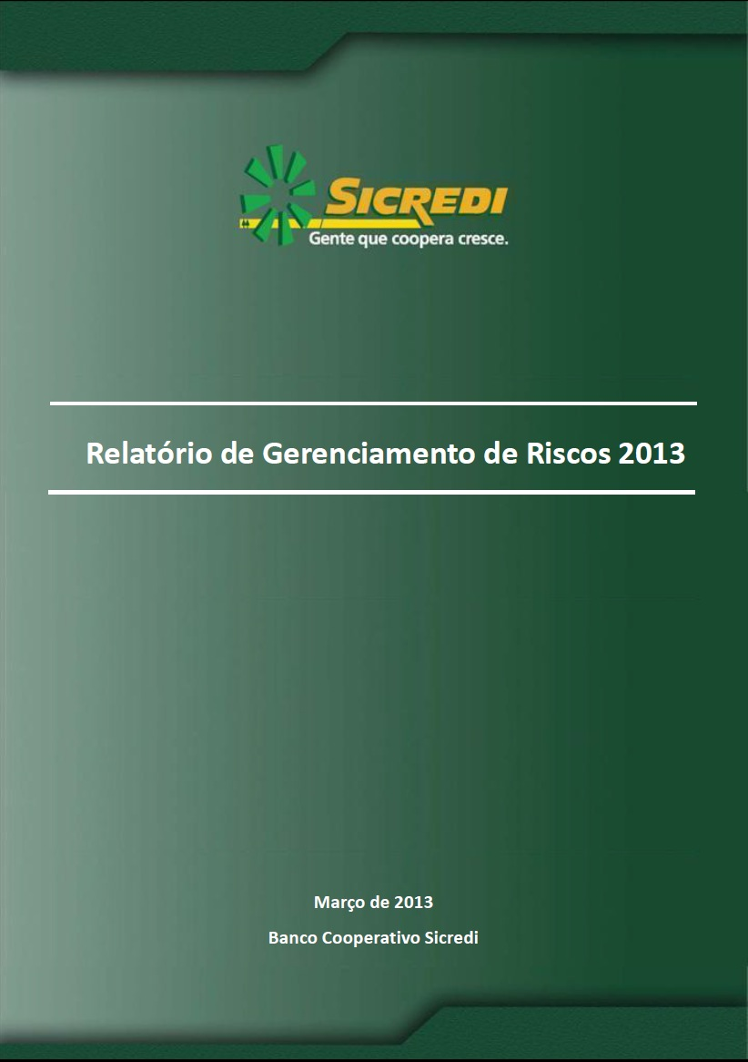 Relatório de Gerenciamento de Riscos 2 Trimestre de 2011 31 de