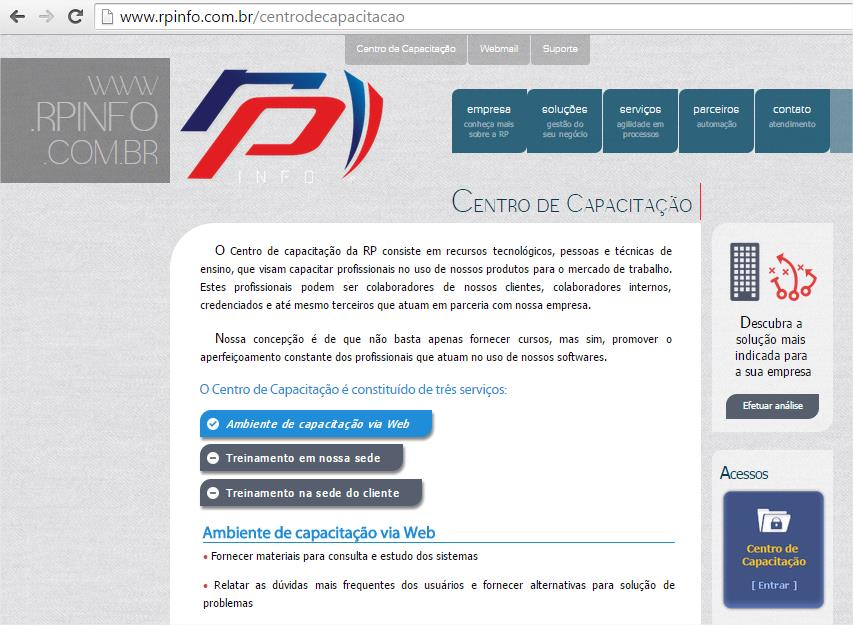 1 ACESSO AO CENTRO DE CAPACITAÇÃO Siga os procedimentos para acessar o Centro de Capacitação: 1) Acesse o site da RP Info: www.rpinfo.com.