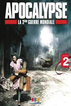 SAIBA MAIS! Apocalypse APOCALIPSE - Redescobrindo a 2ª Guerra Mundial. Direção Daniel Costelle e Isabelle Clarke. França, 2009.