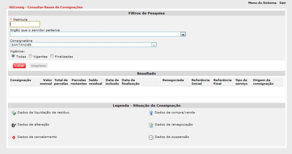 2.4. Base de Consignações Interface do sistema que permite à própria consignatária ou seus representantes consultar os contratos de um servidor e o histórico de cada um deles.