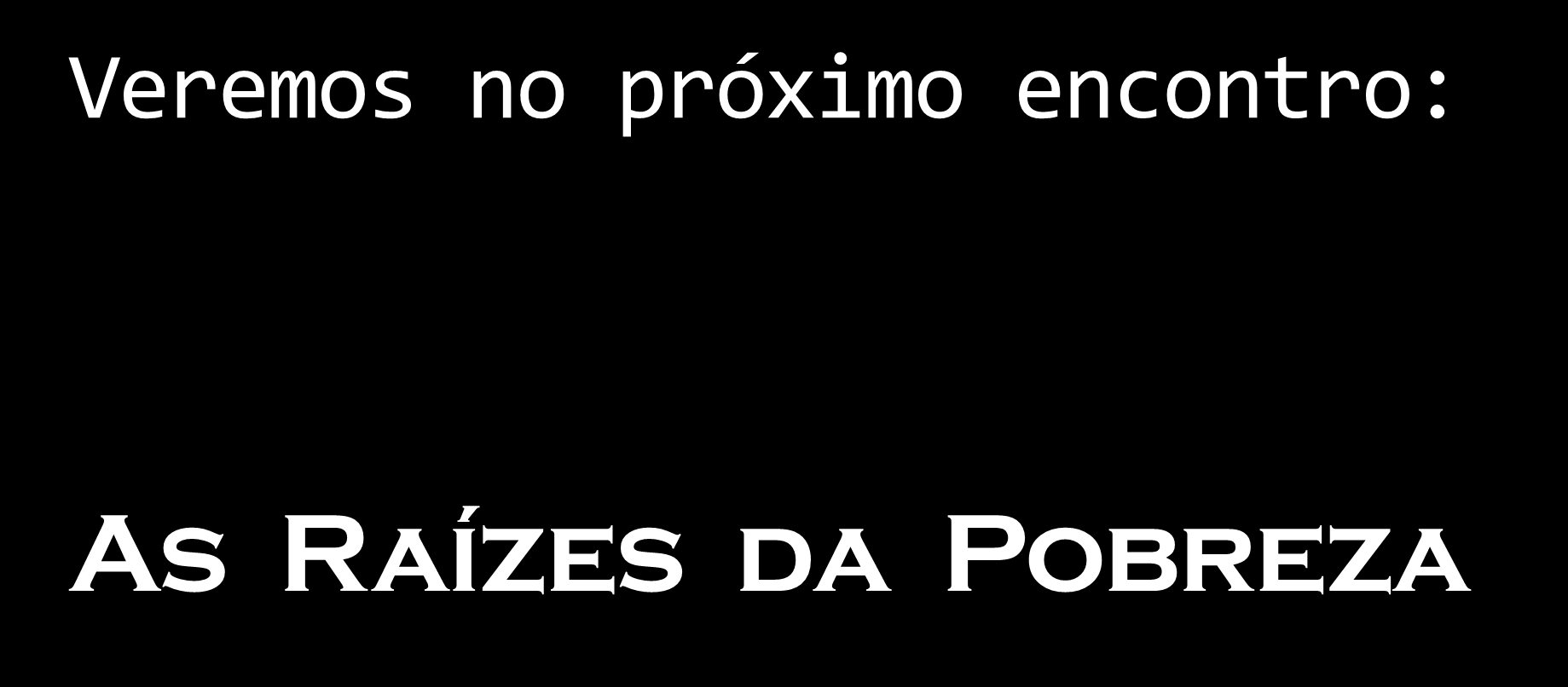 Veremos no próximo