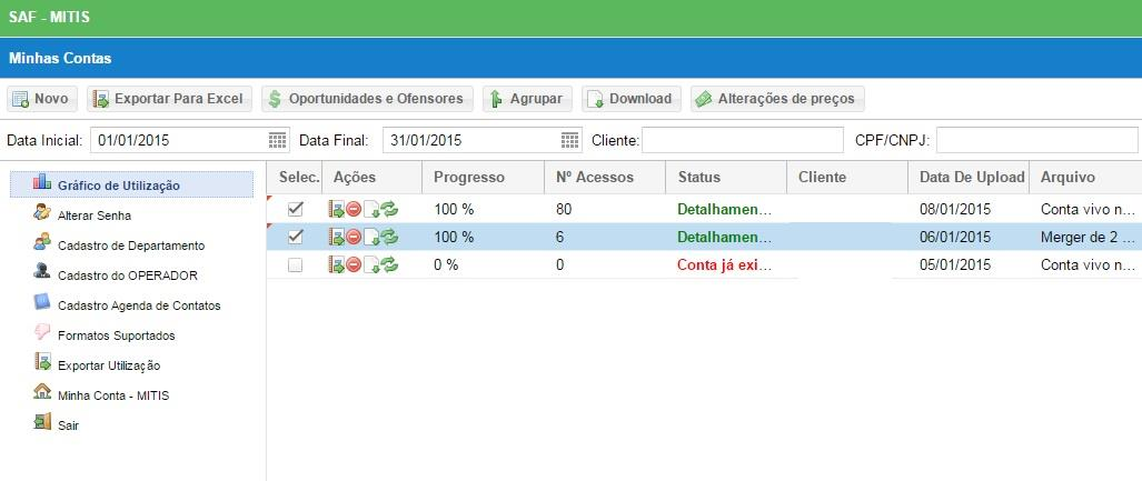 Menu Agrupar: O sistema permite fazer o agrupamento de duas ou mais contas de um cliente com CNPJ e operadoras iguais.