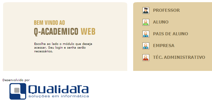 gura 2. Tela Inicial do Sistema Q-Acadêmico O sistema Q-Acadêmico possui dois módulos para web: Professor e Aluno.