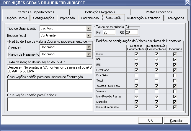 1. Configuração dos valores padrão das taxas de referência para o IVA e IRS As taxas de IVA e IRS sugeridas automaticamente pelo programa estão disponíveis para edição no JuriGest Server.