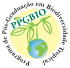 Universidade Federal do Amapá Pró-Reitoria de Pesquisa e Pós-Graduação Programa de Pós-Graduação em Biodiversidade Tropical - PPGBIO Mestrado e Doutorado UNIFAP / EMBRAPA-AP / IEPA / CI - BRASIL