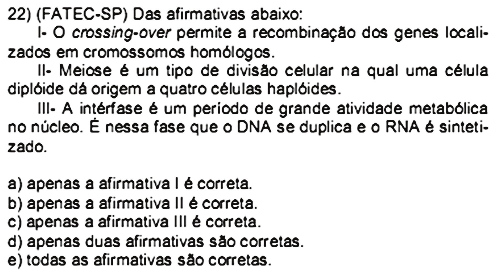 Questão 5 Gabarito: Letra E.