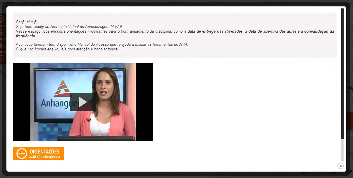 À esquerda da página de cada aula-tema, você poderá acessar: O ícone Por Onde Começar, local onde constam orientações importantes da disciplina; Figura 03: Menu de Orientações e de Saiba Mais O ícone