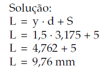 Cálculo do comprimento útil do rebite Exemplo -Calcular o comprimento útil de um rebite de cabeça