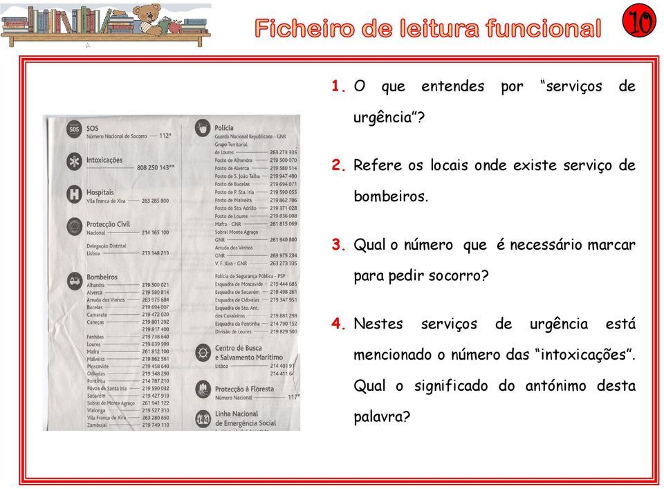 Qual o número que é necessário marcar para pedir socorro? 4.