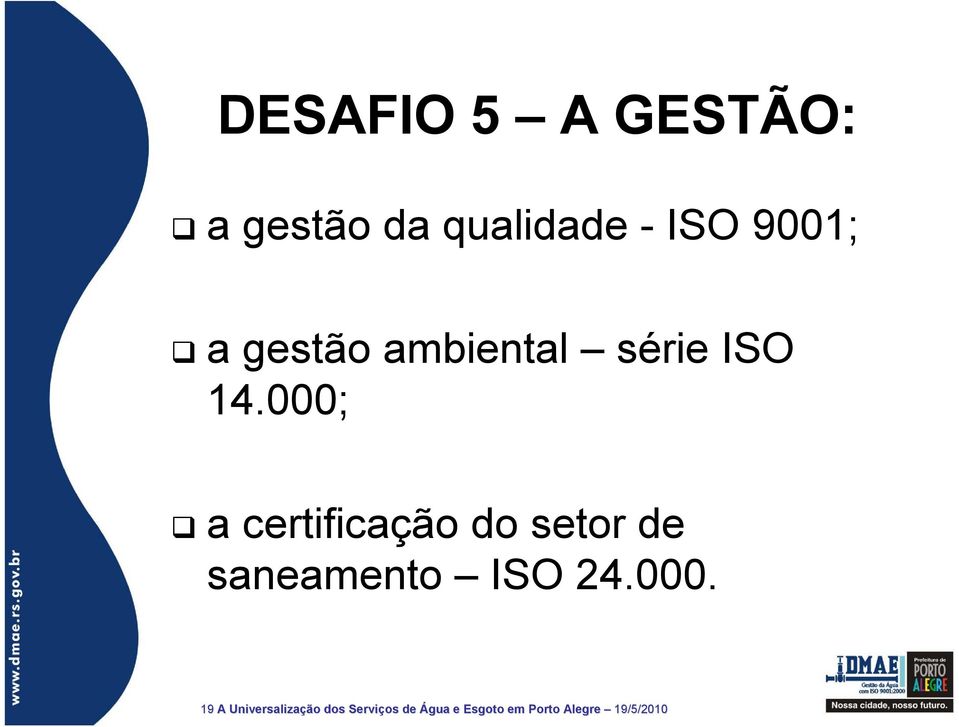 000; a certificação do setor de saneamento ISO 24.000.