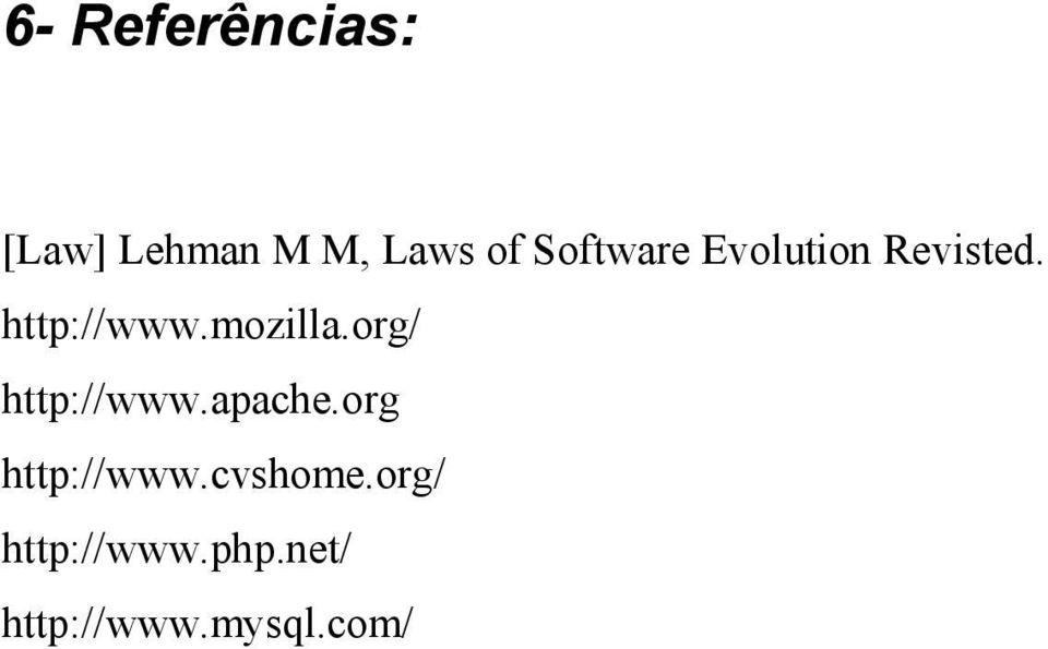 mozilla.org/ http://www.apache.org http://www.