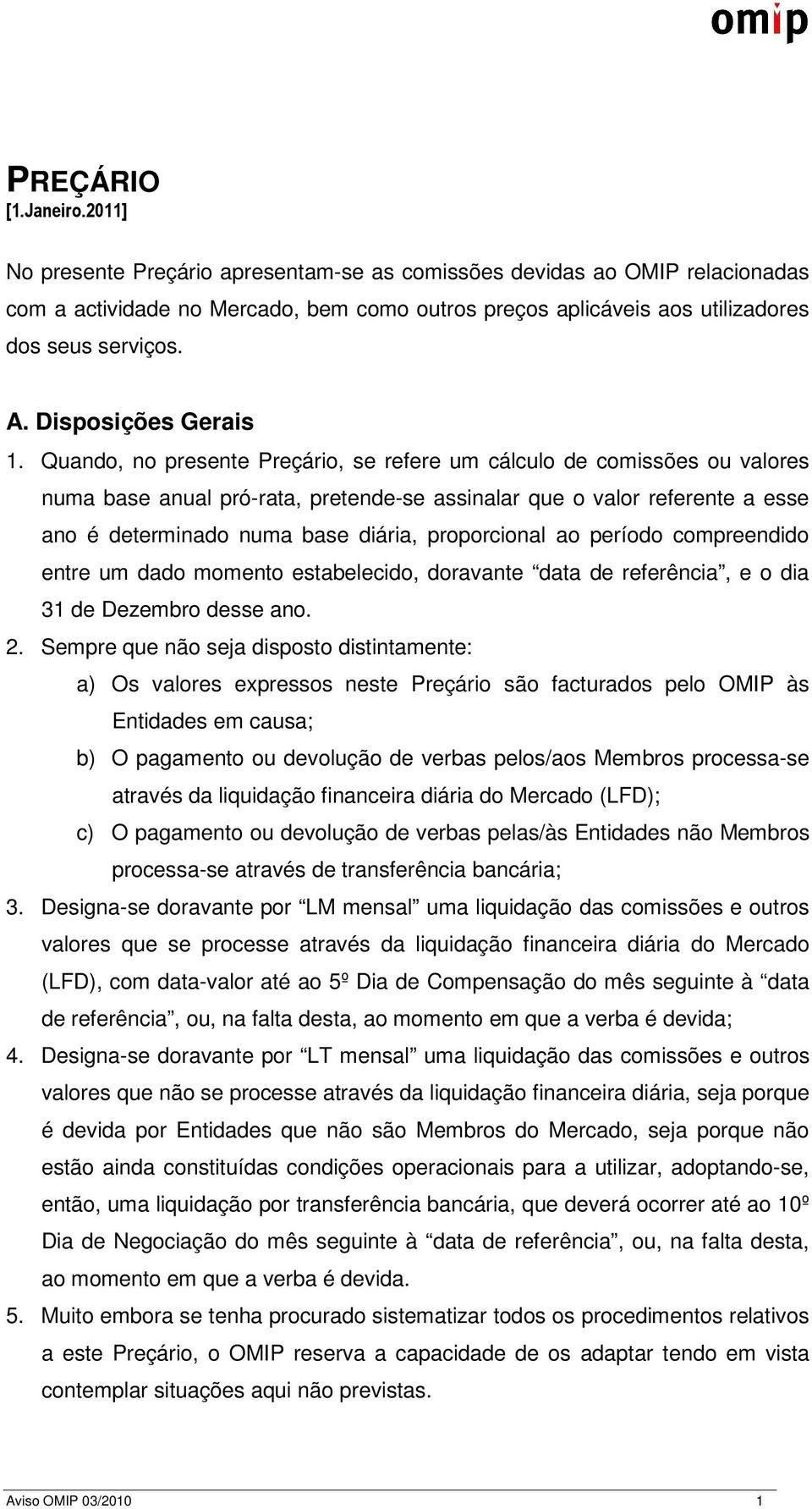 Disposições Gerais 1.