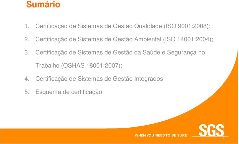 Certificação de Sistemas de Gestão da Saúde e Segurança no Trabalho (OSHAS